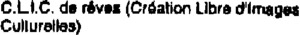 C.L.I.C. de réves (Création Libre d'ImagesCulturelles)_logo