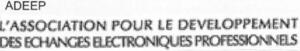 ADEEP L'ASSOCIATION POUR LE DEVELOPPEMENT DES ECHANGES ELECTRONIQUES PROFESSIONNELS_logo