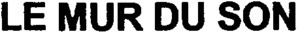 LE MUR DU SON_logo
