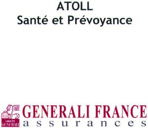 ATOLL Santé et Prévoyance GENERALI FRANCE a s s u r a n c e s groupe générali_logo