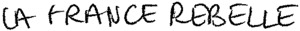 LA FRANCE REBELLE_logo