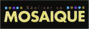 Réaliser sa MOSAIQUE_logo