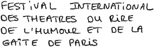 FESTIVAL INTERNATIONAL DES THEATRES OU RIRE DE L'HUMOUR ET DE LA GAÎTE DE PARIS_logo