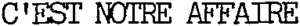 C'EST NOTRE AFFAIRE_logo