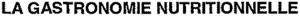 LA GASTRONOMIE NUTRITIONNELLE_logo