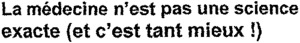 La médecine n'est pas une science exacte (et c'est tant mieux!)_logo