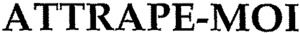 ATTRAPE-MOI_logo