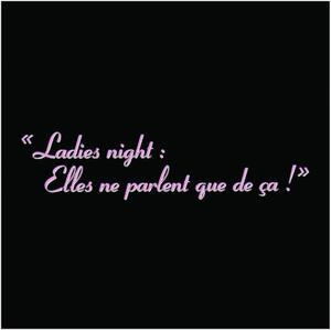 « LADIES NIGHT : ELLES NE PARLENT QUE DE ÇA! »_logo