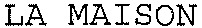 LA MAISON_logo