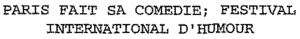 PARIS FAIT SA COMEDIE ; FESTIVAL INTERNATIONAL D'HUMOUR_logo