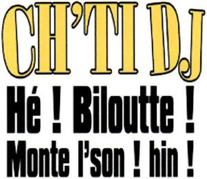 CH'TI DJ Hé! Biloutte! Monte l'son! hin!_logo