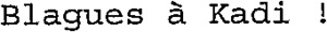 Blagues à Kadi !_logo
