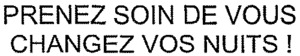 PRENEZ SOIN DE VOUS CHANGEZ VOS NUITS!_logo