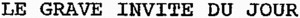 LE GRAVE INVITE DU JOUR_logo