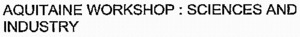 AQUITAINE WORKSHOP : SCIENCES AND INDUSTRY_logo