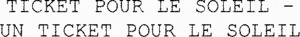 TICKET POUR LE SOLEIL - UN TICKET POUR LE SOLEIL_logo