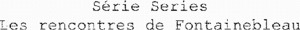Série Series Les rencontres de Fontainebleau_logo