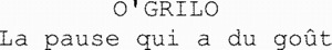 O'GRILO La pause qui a du goût_logo