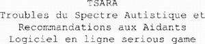 TSARA Troubles du Spectre Autistique et Recommandations aux Aidants Logiciel en ligne serious game_logo