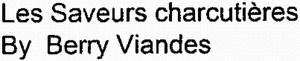 Les Saveurs charcutières By Berry Viandes_logo