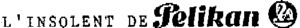 L'INSOLENT DE PELIKAN_logo