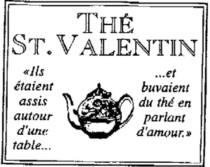 THE ST VALENTIN "ILS ETAIENT ASSIS AUTOUR D'UNE TABLE... ...ET BUVAIENT DU THE EN PARLANT D'AMOUR."_logo