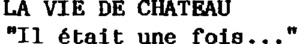 LA VIE DE CHATEAU "IL ETAIT UNE FOIS..."_logo