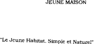 JEUNE MAISON "LE JEUNE HABITAT, SIMPLE ET NATUREL"_logo