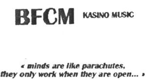 BFCM KASINO MUSIC "minds are like parachutes ; they only work when they are open..."_logo