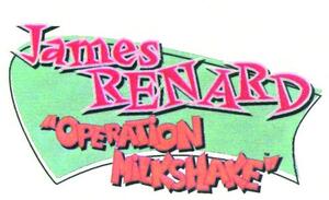 JAMES RENARD " OPERATION MILSHAKE "_logo